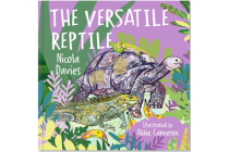 The versatile reptile by Nicola Davies